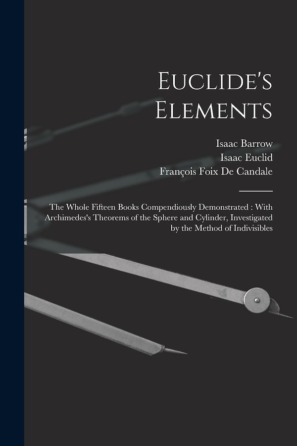 Euclide's Elements by Isaac Barrow, Paperback | Indigo Chapters
