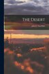The Desert by John C Van Dyke, Paperback | Indigo Chapters