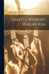 Dakota Wowapi Wakan Kin by Anonymous Anonymous, Paperback | Indigo Chapters