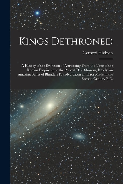 Kings Dethroned by Gerrard Hickson, Paperback | Indigo Chapters