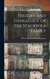 History and Genealogy of the Stackpole Family by Everett Schermerhorn Stackpole, Hardcover | Indigo Chapters