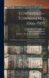 Townsend - Townshend 1066-1909 by Margaret [From Old Cata Tagliapietra, Hardcover | Indigo Chapters