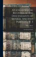 A Genealogical Register of the Descendants of Several Ancient Puritans V. 3 by Abner Morse, Hardcover | Indigo Chapters