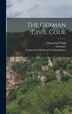 The German Civil Code by Connecticut Railroad Commissioners, Hardcover | Indigo Chapters