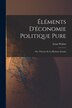 Éléments D'économie Politique Pure; Ou Théorie De La Richesse Sociale by Léon Walras, Paperback | Indigo Chapters