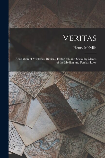 Veritas by Henry Melville, Paperback | Indigo Chapters