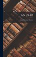An 2440 by Louis-Sébastien Mercier, Hardcover | Indigo Chapters