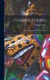 Gombo Zhebes; Little Dictionary of Creole Proverbs by LAFCADIO HEARN, Hardcover | Indigo Chapters