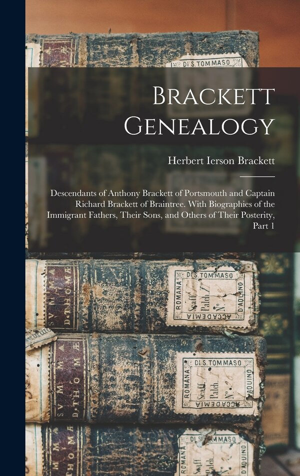 Brackett Genealogy by Herbert Ierson Brackett, Hardcover | Indigo Chapters