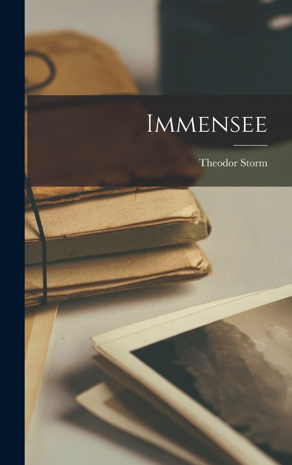 Immensee by Theodor Storm, Hardcover | Indigo Chapters