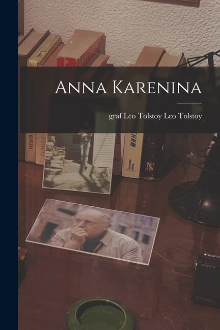 Anna Karenina by Leo Nikolayevich Tolstoy, Paperback | Indigo Chapters