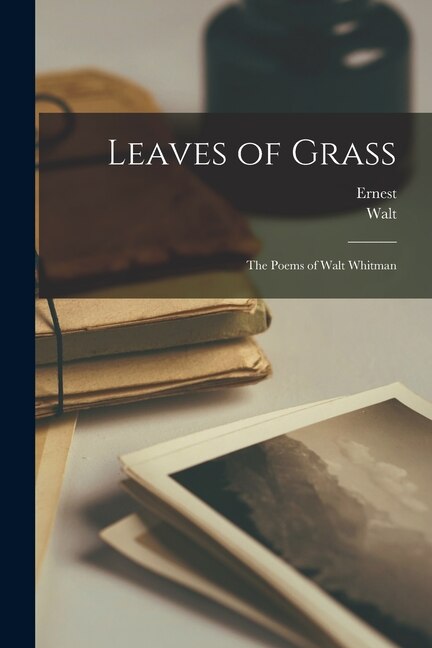 Leaves of Grass by Walt Whitman, Paperback | Indigo Chapters