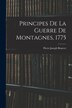 Principes De La Guerre De Montagnes 1775 by Pierre Joseph Bourcet, Paperback | Indigo Chapters