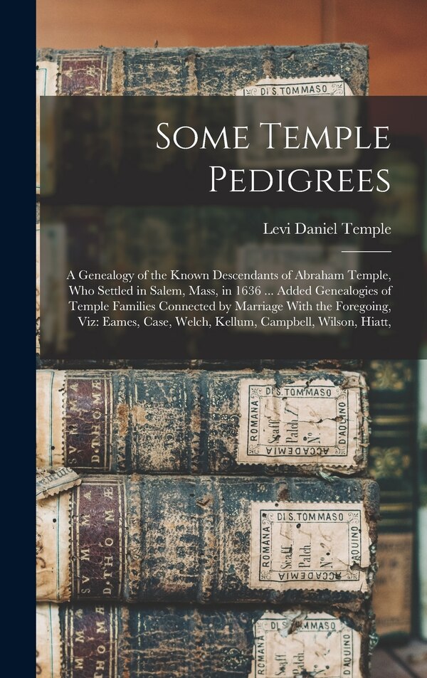 Some Temple Pedigrees by Levi Daniel Temple, Hardcover | Indigo Chapters