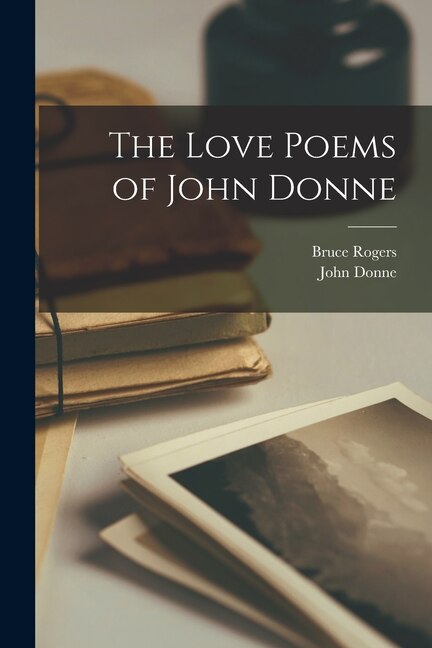 The Love Poems of John Donne, Paperback | Indigo Chapters