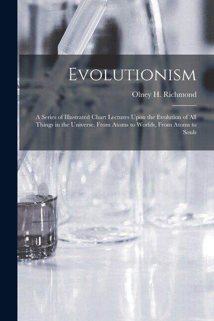 Evolutionism by Olney H Richmond, Paperback | Indigo Chapters