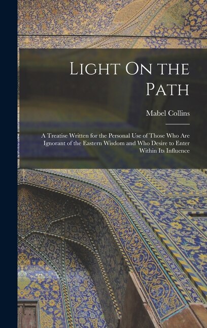 Light On the Path by Mabel Collins, Hardcover | Indigo Chapters