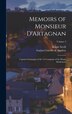 Memoirs of Monsieur D'Artagnan by Ralph Nevill, Hardcover | Indigo Chapters