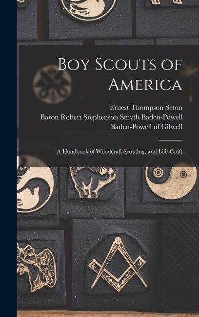 Boy Scouts of America by Ernest Thompson Seton, Hardcover | Indigo Chapters