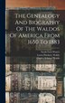 The Genealogy And Biography Of The Waldos Of America From 1650 To 1883 by Loren Pinckney Waldo, Hardcover | Indigo Chapters