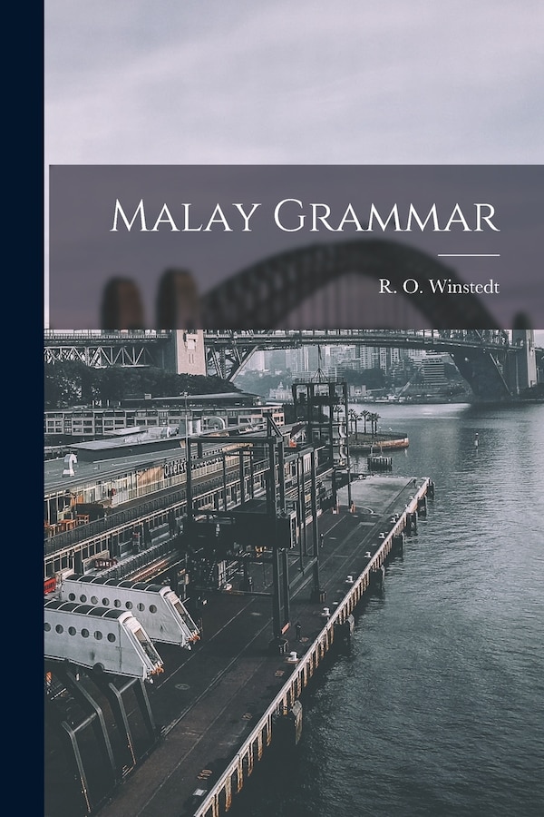 Malay Grammar by R O Winstedt, Paperback | Indigo Chapters