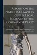 Report on the National Lawyers Guild Legal Bulwark of the Communist Party by United States Congress House Commi, Paperback | Indigo Chapters
