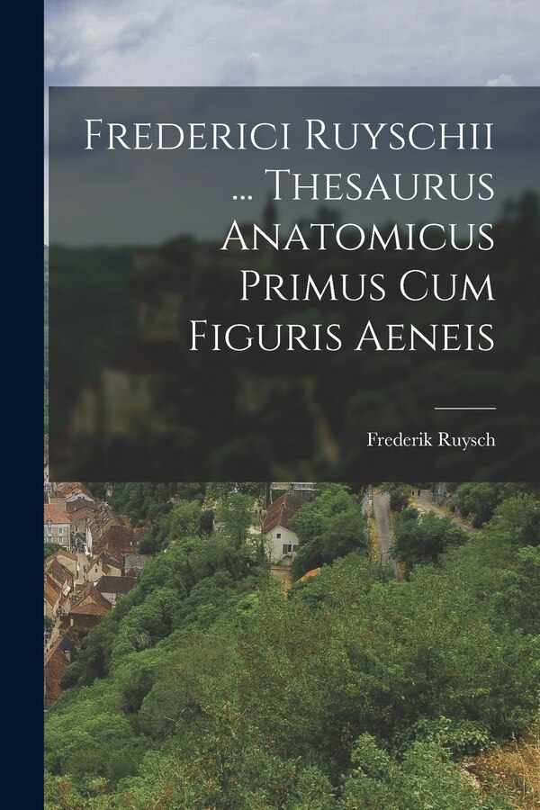 Frederici Ruyschii by Frederik Ruysch, Paperback | Indigo Chapters