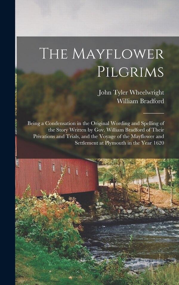 The Mayflower Pilgrims by William Bradford, Hardcover | Indigo Chapters