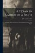 A Texan in Search of a Fight by John Camden West, Paperback | Indigo Chapters