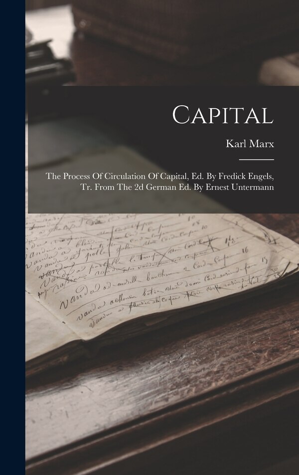 Capital by KARL MARX, Hardcover | Indigo Chapters