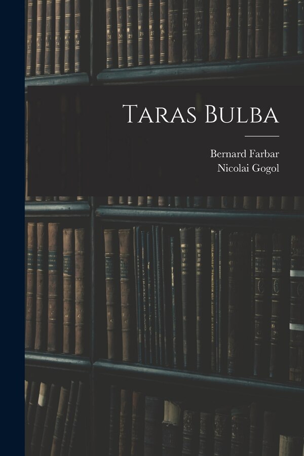 Taras Bulba by Nicolai GOGOL, Paperback | Indigo Chapters