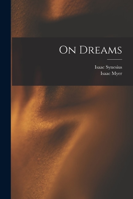 On Dreams by Isaac Myer, Paperback | Indigo Chapters