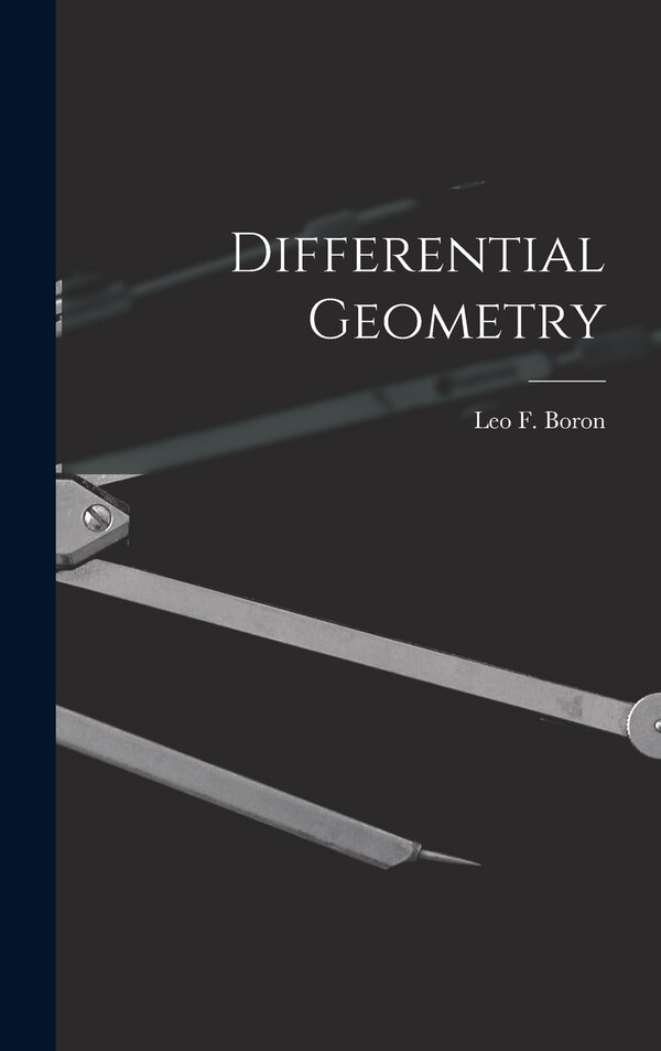 Differential Geometry by Leo F Boron, Hardcover | Indigo Chapters