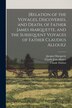 [Relation of the Voyages Discoveries and Death of Father James Marquette and the Subsequent Voyages of Father Claudius Allouez by John Gilmary Shea