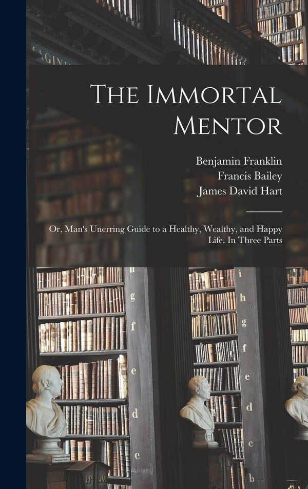 The Immortal Mentor by James David Hart, Hardcover | Indigo Chapters