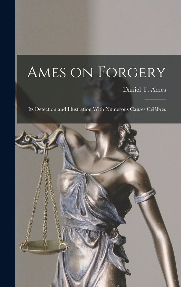Ames on Forgery by Daniel T Ames, Hardcover | Indigo Chapters