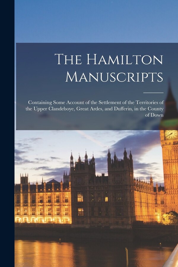 The Hamilton Manuscripts by Anonymous, Paperback | Indigo Chapters