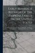 Early Marriage Records Of The Hopkins Family In The United States by Anonymous Anonymous, Paperback | Indigo Chapters