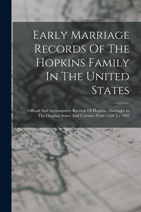 Early Marriage Records Of The Hopkins Family In The United States by Anonymous Anonymous, Paperback | Indigo Chapters