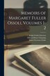 Memoirs of Margaret Fuller Ossoli Volumes 1-2 by Ralph Waldo Emerson, Paperback | Indigo Chapters