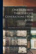 One Hundred Thirty-eight Generations From Adam by George Edward Congdon, Paperback | Indigo Chapters