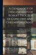 A Genealogy of Descendants of Robert Proctor of Concord and Chelmsford Mass by William Lawrence Proctor, Paperback | Indigo Chapters