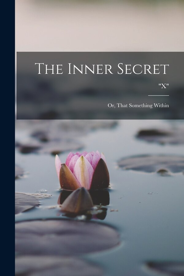 The Inner Secret by X, Paperback | Indigo Chapters