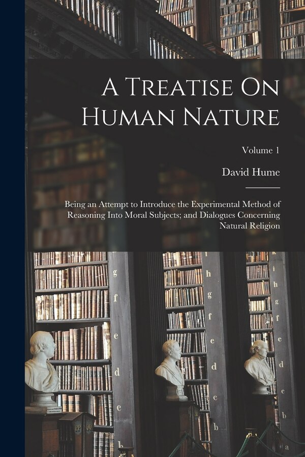 A Treatise On Human Nature by DAVID HUME, Paperback | Indigo Chapters
