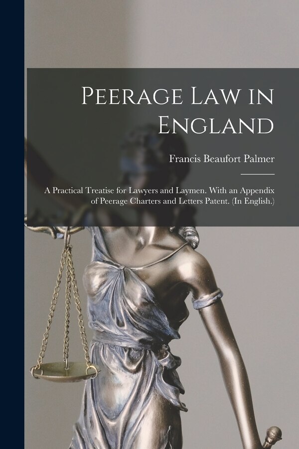 Peerage Law in England by Francis Beaufort Palmer, Paperback | Indigo Chapters