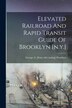 Elevated Railroad And Rapid Transit Guide Of Brooklyn [n.y.] by George a [From Old Catalog] Humbert, Paperback | Indigo Chapters