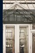 Essay on Modern Gardening by Horace Walpole, Paperback | Indigo Chapters