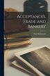 Acceptances Trade and Bankers' by Park Mathewson, Paperback | Indigo Chapters