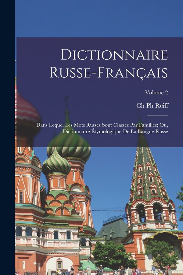 Dictionnaire Russe-Français by Ch Reiff, Paperback | Indigo Chapters
