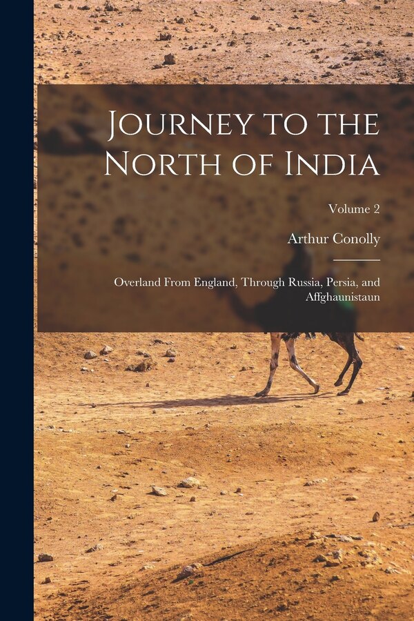Journey to the North of India by Arthur Conolly, Paperback | Indigo Chapters